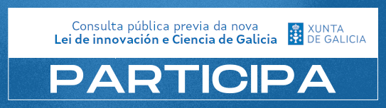 Consulta pública previa da Lei de ciencia e innovación de Galicia